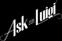 Ask for Luigi